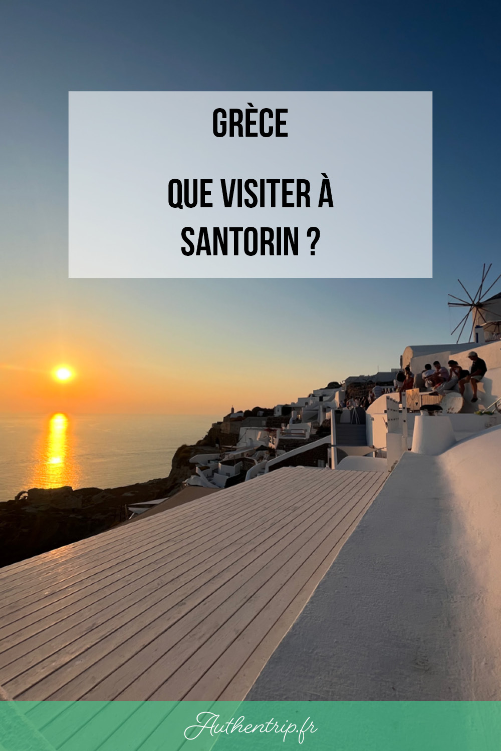 Que visiter à Santorin ?
