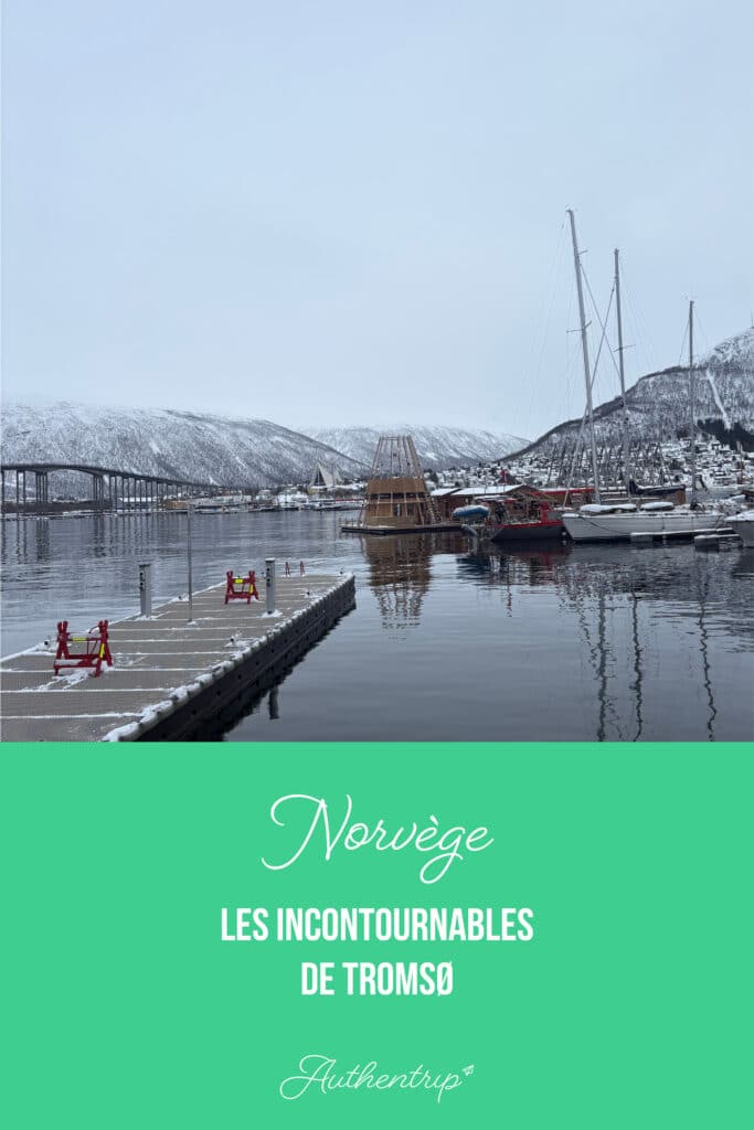 Les incontournables de Tromsø